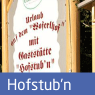 Gaststädte Hofstub‘n Woferlhof